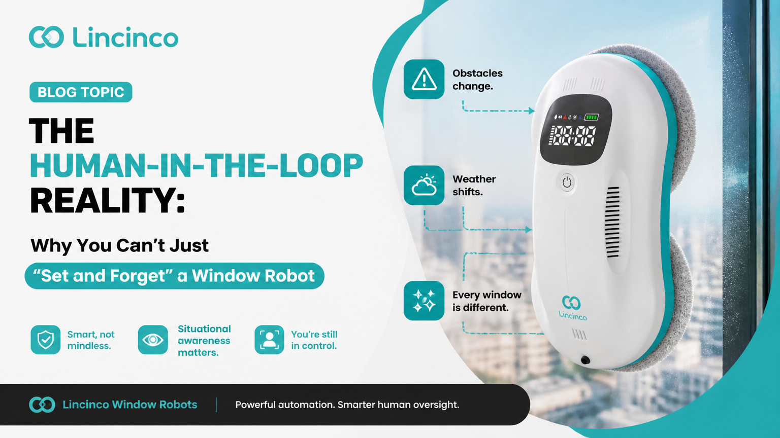 Die „Human-in-the-Loop“-Realität: Warum man einen Fensterroboter nicht einfach „einstellen und vergessen“ kann